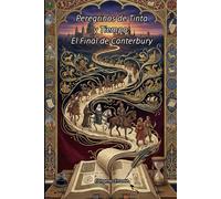 Peregrinos de Tinta y Tiempo: El Final de Canterbury