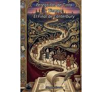 Peregrinos de Tinta y Tiempo: El Final de Canterbury
