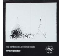 Perelman, Ivo / Duval, Dominic - New Beginnings