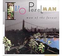 Perelman, Ivo - Man of The Forest