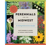 Perennials for the Midwest A Comprehensive Guide - Ruth Rogers Clausen - Timber Press - ebook (ePub) - Livre
