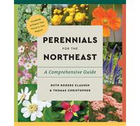 Perennials for the Northeast A Comprehensive Guide - Ruth Rogers Clausen - Timber Press - ebook (ePub) - Livre