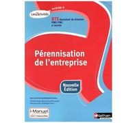 Pérennisation De L'entreprise A6 Bts Assistant De Gestion Pme-Pmi 2e Année, Les Activités - Edition 2016