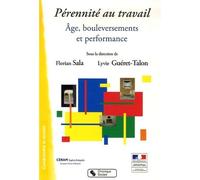 Perennite au travail Age, bouleversements et performance - & GURET-TA SALA - Chronique Sociale - broché - Etude