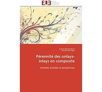 Pérennité Des Onlays-Inlays En Composite