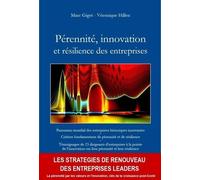 Pérennité, innovation et résilience des entreprises: Panorama mondial des entreprises historiques innovantes