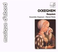 Peres-Ensemble Organ – Ockeghem Requiem – Harmonia Mundi