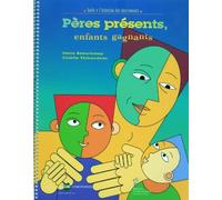 Peres Presents Enfants Gagnants - Guide À L'intention Des Intervenants