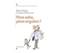 Pères solos, pères singuliers ?