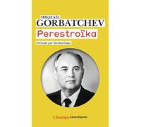 Perestroïka: Vues neuves sur notre pays et le monde