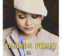 Perez, Amanda - I Pray + 4 Bonustracks