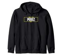 Perez Chemise avec nom personnalisé This is The Perez Way Sweat à Capuche