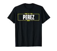 PEREZ Chemise Nom Personnalisé This Is The PEREZ Way T-Shirt