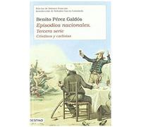 Pérez Galdós, B: Episodios Nacionales : Tercera Serie