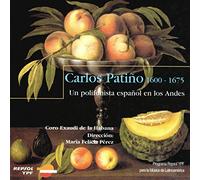 Perez, Maria Felicia - Carlos Patino - Un polyphoniste espagnol dans les Andes