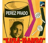 Perez Prado & His Orchestra - Kuba-Mambo