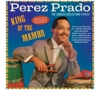 Perez Prado - King Of The Mambo: The Singles Collection 1949-62 [Compact Discs]