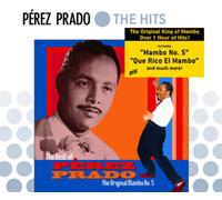 Pérez Prado - The Best Of Perez Prado: The Original Mambo #5 [New CD] Alliance M