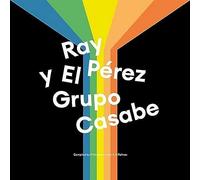 Perez, Ray -Y El Grupo Casabe- - Ray Perez Y El Grupo Casabe (+7") [Import]