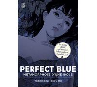 Yoshikazu Takeuchi – Perfect Blue : Métamorphose d'une idole – Roman – Ynnis Éditions