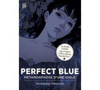 Perfect Blue Yoshikazu Takeuchi (Auteur)