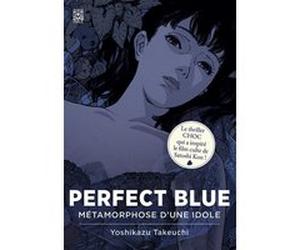 Perfect Blue Yoshikazu Takeuchi (Auteur)