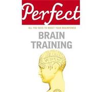 Perfect Brain Training (Paperback) Philip J Carter, (Auteur)