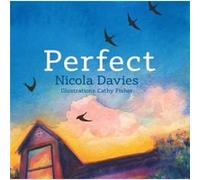 Perfect by Nicola Davies Inconnu (Auteur)