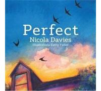 Perfect by Nicola Davies Inconnu (Auteur)