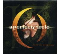Perfect Circle - Weak & Powerless/Blue