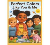 Perfect Colors Like You & Me: I'm Perfect, and so are You!