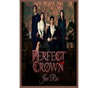 PERFECT CROWN EPISODES 1 - 5 DEEP DIVE Movie Review: A Comprehensive Unofficial Commentary and Analysis of the 2026 Korean Drama