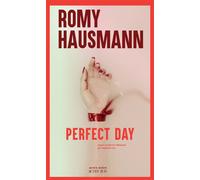 Perfect Day - Romy Hausmann - Actes sud - broché - Roman