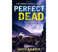Perfect Dead: A gripping crime thriller that will keep you hooked (DI Frank Farrell, Book 2) - [Version Originale] Inconnu (Auteur)
