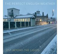 Perfect English Weather - Just Beyond The Lights [Compact Discs]