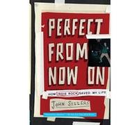 John Sellers – Perfect From Now On