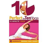 Perfect in Ten: Yoga, 10-minute Workouts by World Dance New York