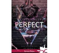 Perfect Les cicatrices du passé, T1 - Cecy Robson - Collection Infinity - broché - Roman