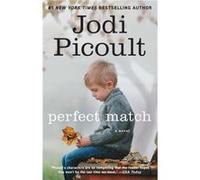 Perfect Match by Jodi Picoult Jodi Picoult (Auteur)