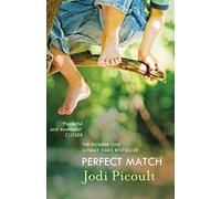 Perfect Match: the international bestseller about the strength of a mother's love