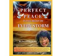 Perfect Peace in the Midst of Every Storm: For Such a Time as This, Acknowledging Self Awareness