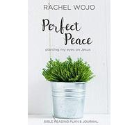 Perfect Peace: Planting My Eyes On Jesus