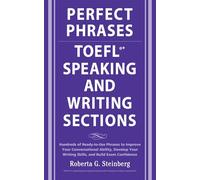 Perfect Phrases for the Toefl Speaking and Writing Sections (Perfect Phrases Series)