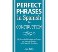 Perfect Phrases in Spanish for Construction by Jean Yates Paperback Book Jean Yates (Auteur)