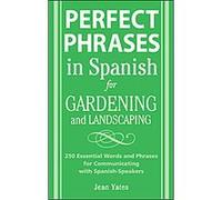 Perfect Phrases in Spanish for Gardening and Landscaping