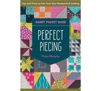 Perfect Piecing Handy Pocket Guide by Patty Murphy Patty Murphy (Auteur)