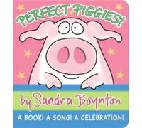 Perfect Piggies by Sandra Boynton Sandra Boynton (Auteur)