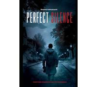 Perfect Silence: EVERYTHING CHANGES THE DAY THE NOISE BREAKS