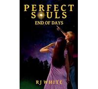 Perfect Souls, End of Days