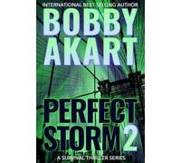 Perfect Storm 2: Post Apocalyptic Survival Thriller